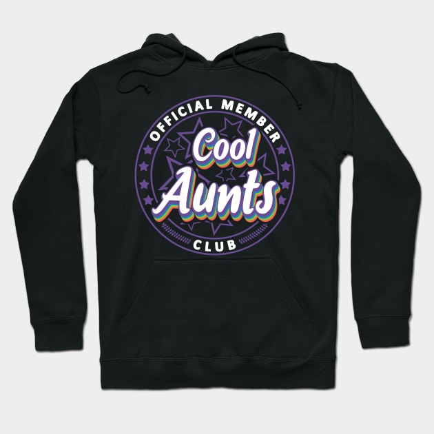 Official Member Cool Aunts Club Text Family Sisters Hoodie by JaussZ